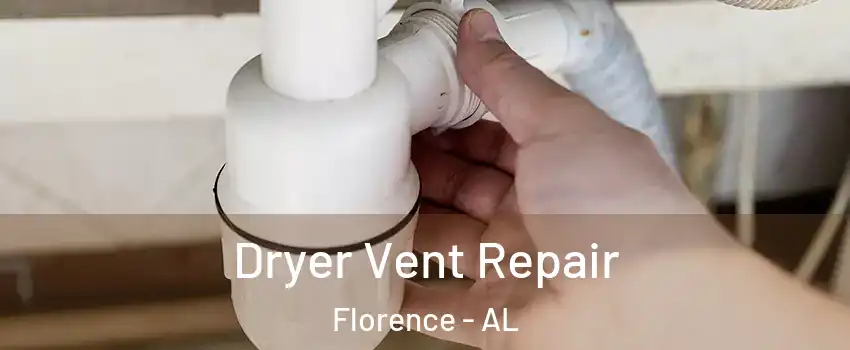  Dryer Vent Repair Florence - AL