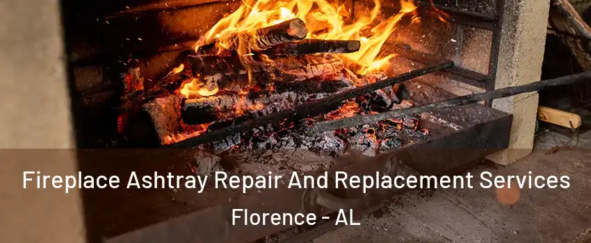  Fireplace Ashtray Repair And Replacement Services Florence - AL