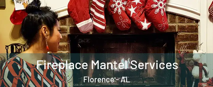  Fireplace Mantel Services Florence - AL