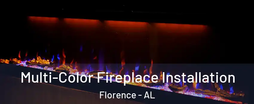  Multi-Color Fireplace Installation Florence - AL