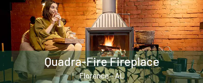  Quadra-Fire Fireplace Florence - AL