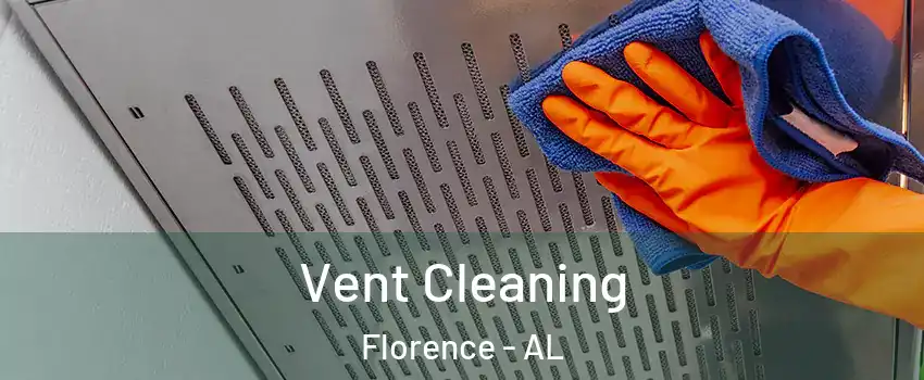  Vent Cleaning Florence - AL